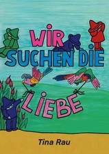 Wir suchen die Liebe | Ein
