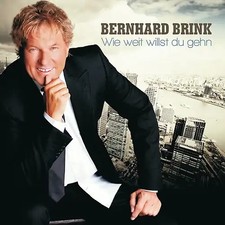 Bernhard Brink - Wie Weit