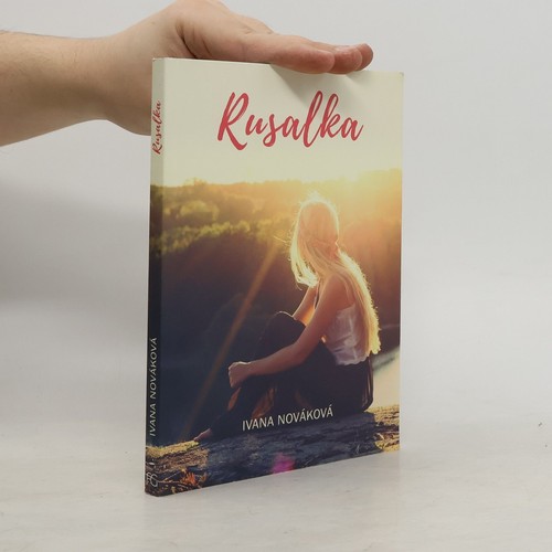 Rusalka ivana nováková - rusalka , | 