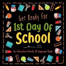 Get ready for 1st day - day, of