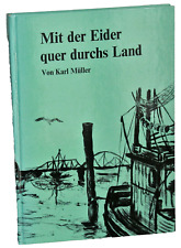 Karl Müller - MIT DER EIDER QUER DURCHS LAND
