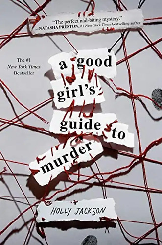 Good girl guide to murder - good, girl's