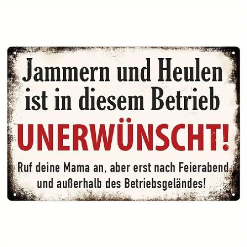 Blechschild jammern heulen - blechschild,