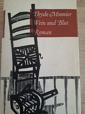 Thyde Monnier : Wein und Blut , ( Seltenes Buch von 1958 ) V1