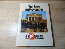 Vier Tage im November - Fotoreportage / Mauerfall Wende / Gebunden