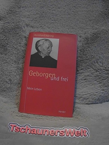 Geborgen und frei mein - frei,