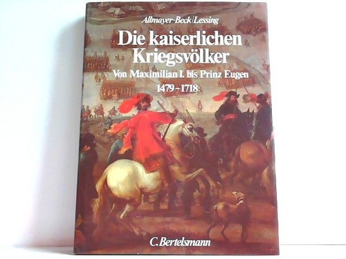 Die kaiserlichen kriegsvölker - kaiserlichen,