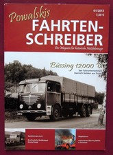 Powalskis FAHRTENSCHREIBER 01 / 2013 Lkw - Oldtimer Nutzfahrzeug - Historie