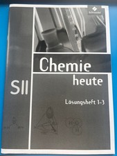 Chemie heute SII Lösungsheft 1-3 Schroedel