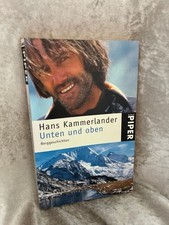 Unten und oben: Berggeschichten Kammerlander, Hans, Ingrid Beikircher und Raimun
