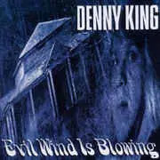 Denny king evil - king, is