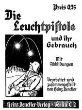 Die leuchtpistole und - die,