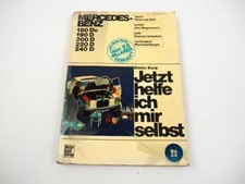 Mercedes Benz 180Dc 190D 200D 220D W115 /8 110 120 Jetzt helfe ich mir selbst