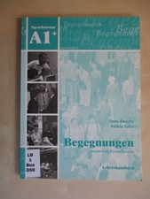 Begegnungen. Deutsch als Fremdsprache. Lehrerhandbuch Sprachniveau A1+ Buscha, A