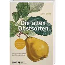 Die alten Obstsorten: Von