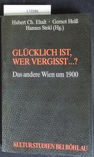 Glücklich ist, wer vergißt
