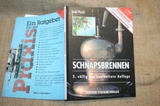 Fachbuch Schnapsbrennen Destillation Obstler Brennen Rohstoffe Praxis 1994