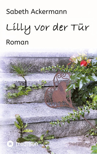Lilly vor der tür roman - lilly,