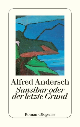Sansibar oder der letzte - , grund