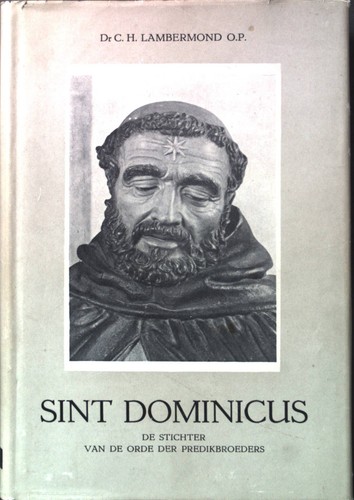 Sint dominicus stichter - dominicus:, de