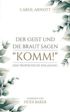 Der Geist und die Braut sagen