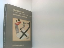 Contrasts of Form: Geometric Abstract Art 1910-1980: Geometric Abstract Art, 191