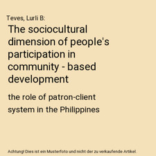 The sociocultural dimension of people's participation in community - based devel