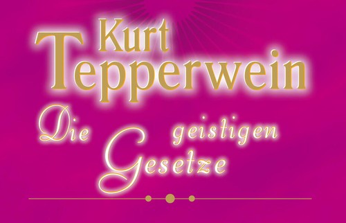 Die geistigen gesetze - die, kurt