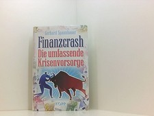 Finanzcrash: Die umfassende Krisenvorsorge von Spannbauer. Gerhard (20 660858065