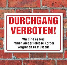Schild Durchgang verboten witzig lustig Warnschild 3 mm Alu-Verbund