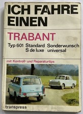 Ich fahre einen Trabant 601