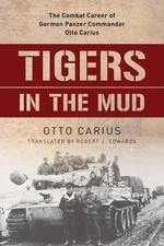 Otto Carius Carius Otto Tigers