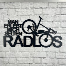 Schriftzug aus Holz "man erlebt mich selten radlos" Rennrad Fahrradliebhaber