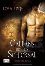 Breeds: Callans Schicksal von Leigh, Lora | Buch | Zustand sehr gut