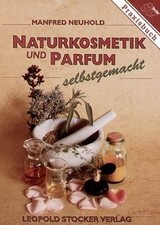 Naturkosmetik und Parfum