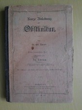 Kurze Anleitung zur Obstkultur - Dr. Ed. Turas, 1904