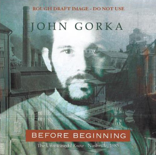 John gorka before beginning - john,