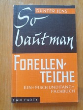 Forellenteiche anlegen Paul Parey Günter Jens