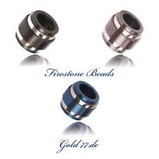 Beads Perlen Bart Perle Edelstahl Großloch 7mm CNC Firestone Beads Nr 26,27,74