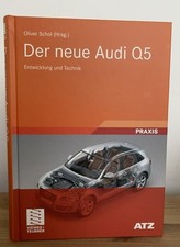 Der neue Audi Q5 : Entwicklung und Technik. Mit 12 Tabellen. ATZ-MTZ-Typenbuch. 
