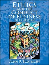 Ethics and the Conduct of Business [Taschenbuch] by Boatright, John Raymond ...