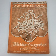 Antikes Heft "Filetdurchzugarbeit", Vobachs Handarbeitsbücher Nr. 3, A. Witte