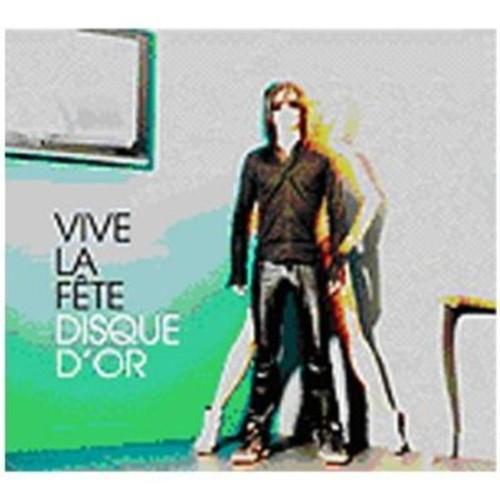 Vive fete disque d or - vive, la