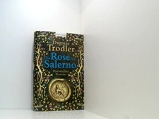 Die Rose von Salerno historischer Roman Dagmar Trodler: