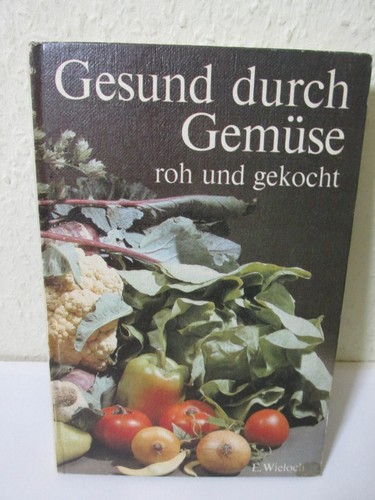 Gesund durch gemüse - gesund, ddr