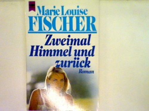 Zweimal himmel und zurück - zweimal,