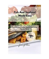 Fisch und Meeresfrüchte leicht gemacht: Geschmackvolle Schongarer-Gerichte, die das Meer nach Hause bringen