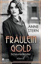 Fräulein Gold: Scheunenkinder