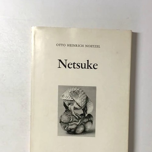 Netsuke ihre geschichte - -,