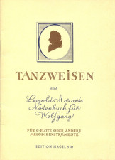Tanzweisen a. Leopold Mozarts Notenbuch f. Wolfgang, C-Blockflöte / Melodieinstr